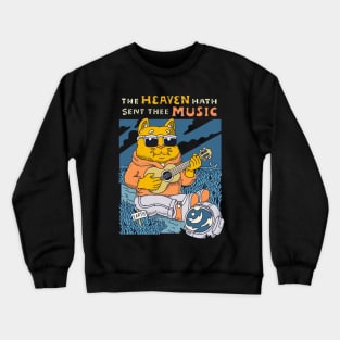 The heaven hath sent thee music Crewneck Sweatshirt